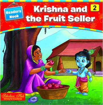 Scholars Hub Readers Nook Krishna and the Fruit seller Part 2